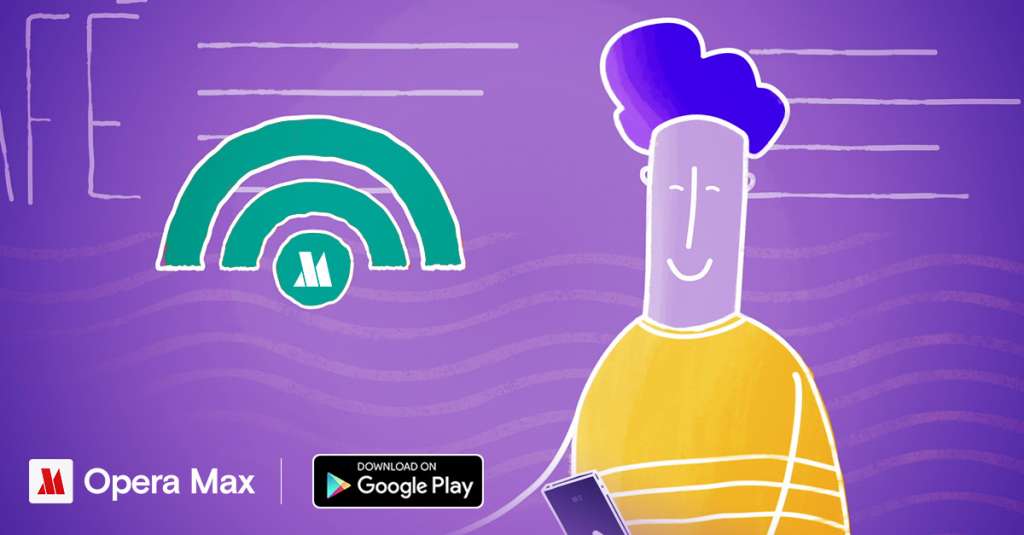 Opera Max giúp vào mạng Wi-Fi công cộng an toàn hơn