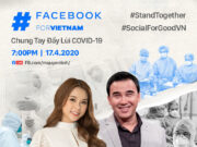 Facebook ra mắt chương trình livestream #SocialForGoodVN - Chung tay đẩy lùi COVID-19