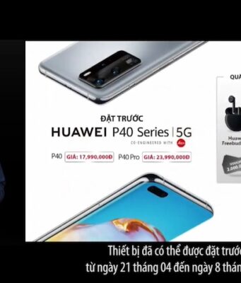 Huawei P40 và P40 Pro chính thức có mặt tại Việt Nam, giá từ 18 triệu đồng