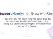 Google hợp tác cùng Lazada mang khóa học trực tuyến đến cho các nhà bán hàng online