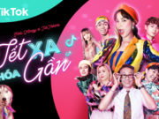 Chiến dịch Tết 2021: Có TikTok, dẫu ở xa, Tết cũng hóa gần Chiến dịch Tết 2021: Có TikTok, dẫu ở xa, Tết cũng hóa gần