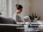 Nghiên cứu từ Dell: nhân viên Châu Á sẵn sàng làm việc từ xa dài hạn Nghiên cứu từ Dell: nhân viên Châu Á sẵn sàng làm việc từ xa dài hạn