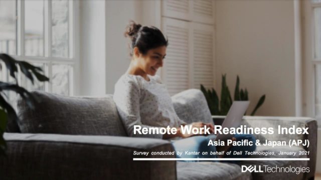 Nghiên cứu từ Dell: nhân viên Châu Á sẵn sàng làm việc từ xa dài hạn