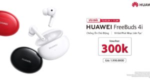 Huawei FreeBuds 4i bán 1000 sản phẩm trong chưa đầy một tuần