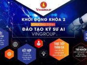 Vingroup khởi động khóa 2 chương trình đào tạo kỹ sư AI Vingroup khởi động khóa 2 chương trình đào tạo kỹ sư AI