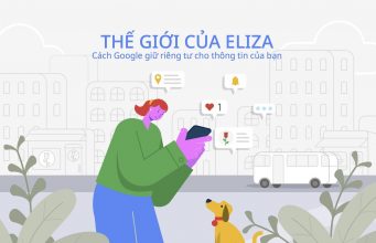 Google chia sẻ cách hãng giữ an toàn, giúp kiểm soát quyền riêng tư Google chia sẻ cách hãng giữ an toàn, giúp kiểm soát quyền riêng tư