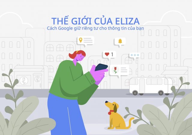 Google chia sẻ cách hãng giữ an toàn, giúp kiểm soát quyền riêng tư Google chia sẻ cách hãng giữ an toàn, giúp kiểm soát quyền riêng tư