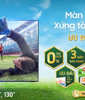 TV Samsung ưu đãi khủng mùa Euro 2021