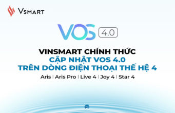 VinSmart cập nhật VOS 4.0 trên smartphone thế hệ 4