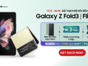 FPT Shop ưu đãi 6,4 triệu cho khách đặt trước Galaxy Z Fold3 | Flip3 5G FPT Shop ưu đãi 6,4 triệu cho khách đặt trước Galaxy Z Fold3 | Flip3 5G