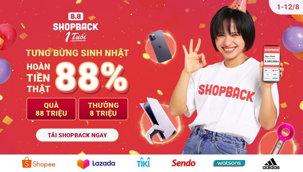ShopBack kỷ niệm 1 năm hoạt động với chương trình hoàn tiền khủng đến 88%