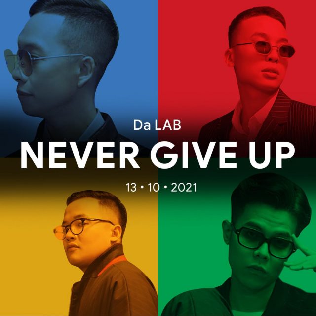 Da LAB ra mắt ca khúc 'Never Give Up' nhân ngày doanh nhân Việt Nam Da LAB ra mắt ca khúc 'Never Give Up' nhân ngày doanh nhân Việt Nam