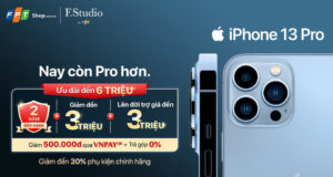 FPT Shop và F.Studio by FPT chính thức nhận đặt trước iPhone 13 Series kèm ưu đãi đến 6 triệu