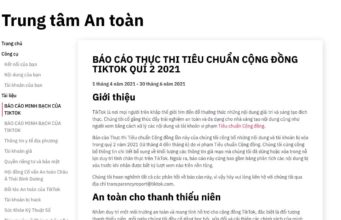 TikTok công bố Báo cáo Thực thi Tiêu chuẩn Cộng đồng Quý 2 2021