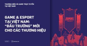 Vero ra mắt nghiên cứu thị trường về thể thao điện tử tại Việt Nam Esports Whitepaper 2021