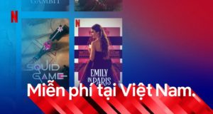 Netflix giới thiệu gói miễn phí cho người dùng Android tại Việt Nam