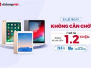Top 4  iPad cũ dưới 8 triệu đồng đáng được săn đón mùa cuối năm