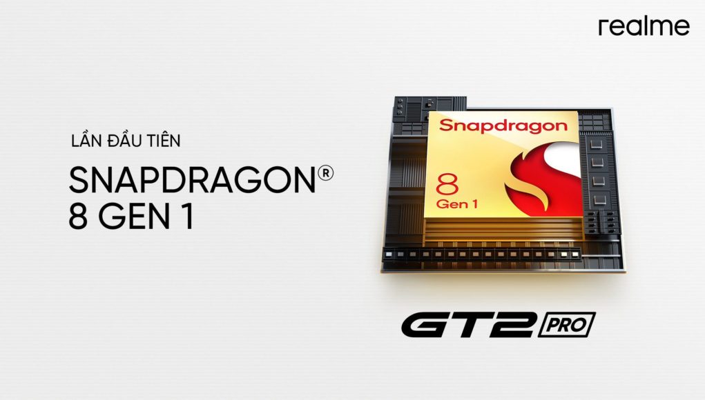 Flagship realme GT 2 Pro sẽ tích hợp chip cao cấp nhất Snapdragon 8 Gen 1