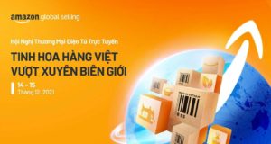 Amazon Global Selling khai mạc hội nghị TMĐT trực tuyến 2021 quy mô nhất tại Việt Nam
