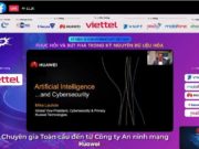 Huawei đề cao tính bảo mật trên AI trong việc bảo đảm an toàn an ninh trong quá trình chuyển đổi số Huawei đề cao tính bảo mật trên AI trong việc bảo đảm an toàn an ninh trong quá trình chuyển đổi số