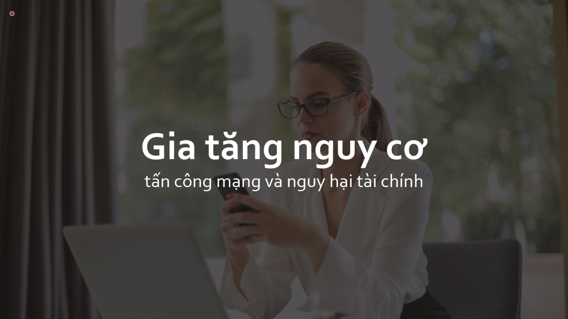 Giải pháp toàn diện bảo vệ bản thân và gia đình trước các cuộc tấn công mạng Giải pháp toàn diện bảo vệ bản thân và gia đình trước các cuộc tấn công mạng
