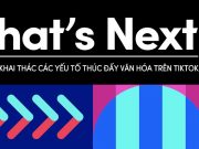 TikTok For Business công bố Báo cáo What's Next 2022