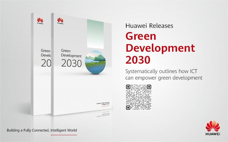 Huawei công bố báo cáo Phát triển Xanh 2030 Huawei công bố báo cáo Phát triển Xanh 2030