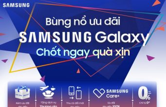 Bùng nổ ưu đãi sản phẩm Samsung Galaxy 2022
