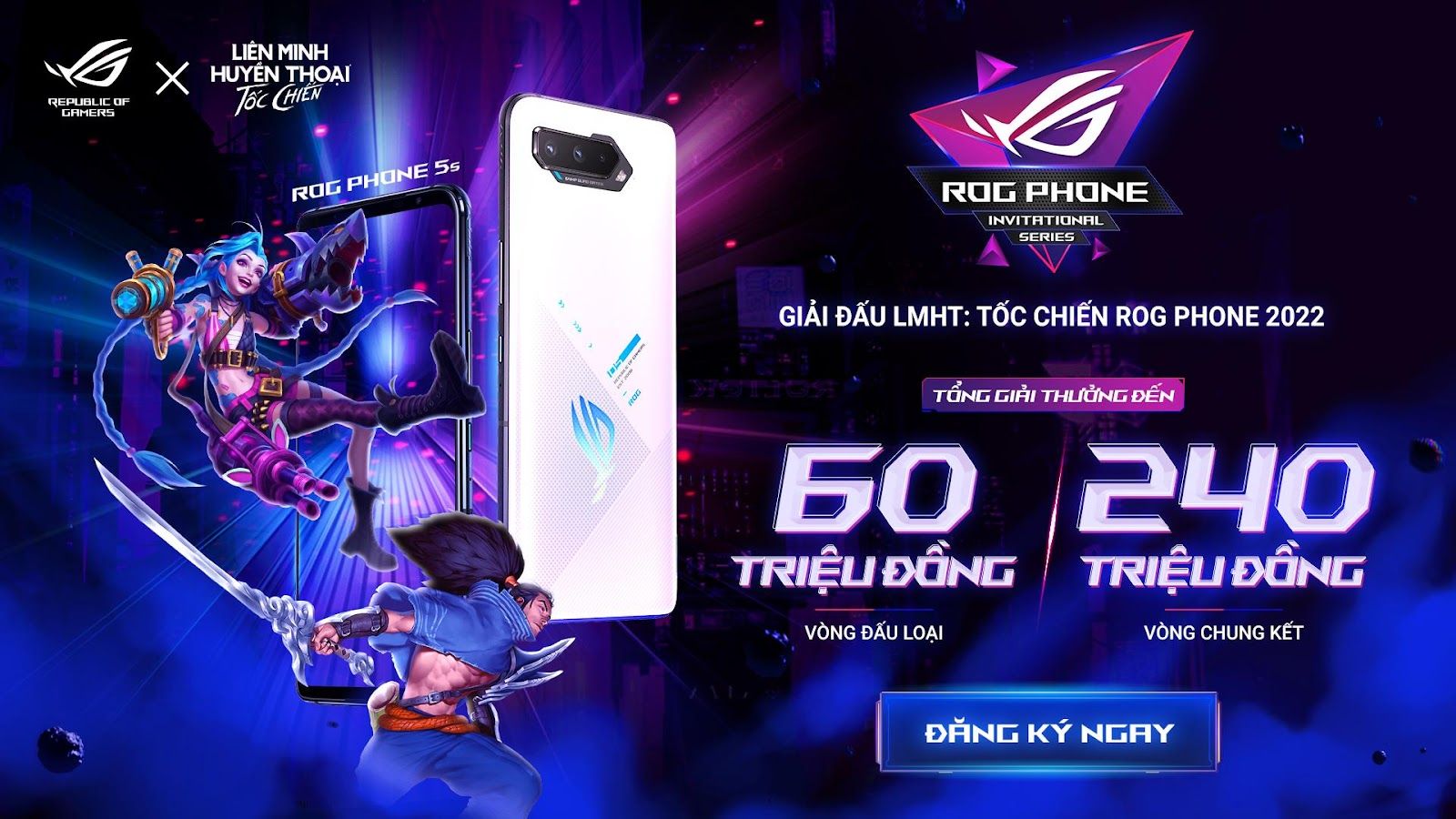 ASUS Republic of Gamers và VNG công bố giải đấu ROG Phone Invitational Series 2022 bộ môn thể thao điện tử Liên Minh Huyền Thoại: Tốc Chiến