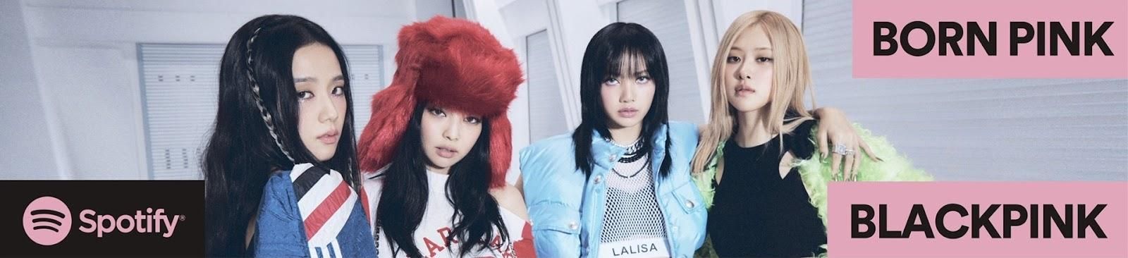 Spotify mở nghe miễn phí album ‘BORN PINK’ của BLACKPINK Spotify mở nghe miễn phí album ‘BORN PINK’ của BLACKPINK