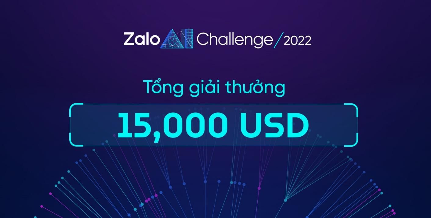 Zalo AI Challenge trở lại với nhiều đổi mới, tổng giải thưởng lên đến 15.000 USD Zalo AI Challenge trở lại với nhiều đổi mới, tổng giải thưởng lên đến 15.000 USD
