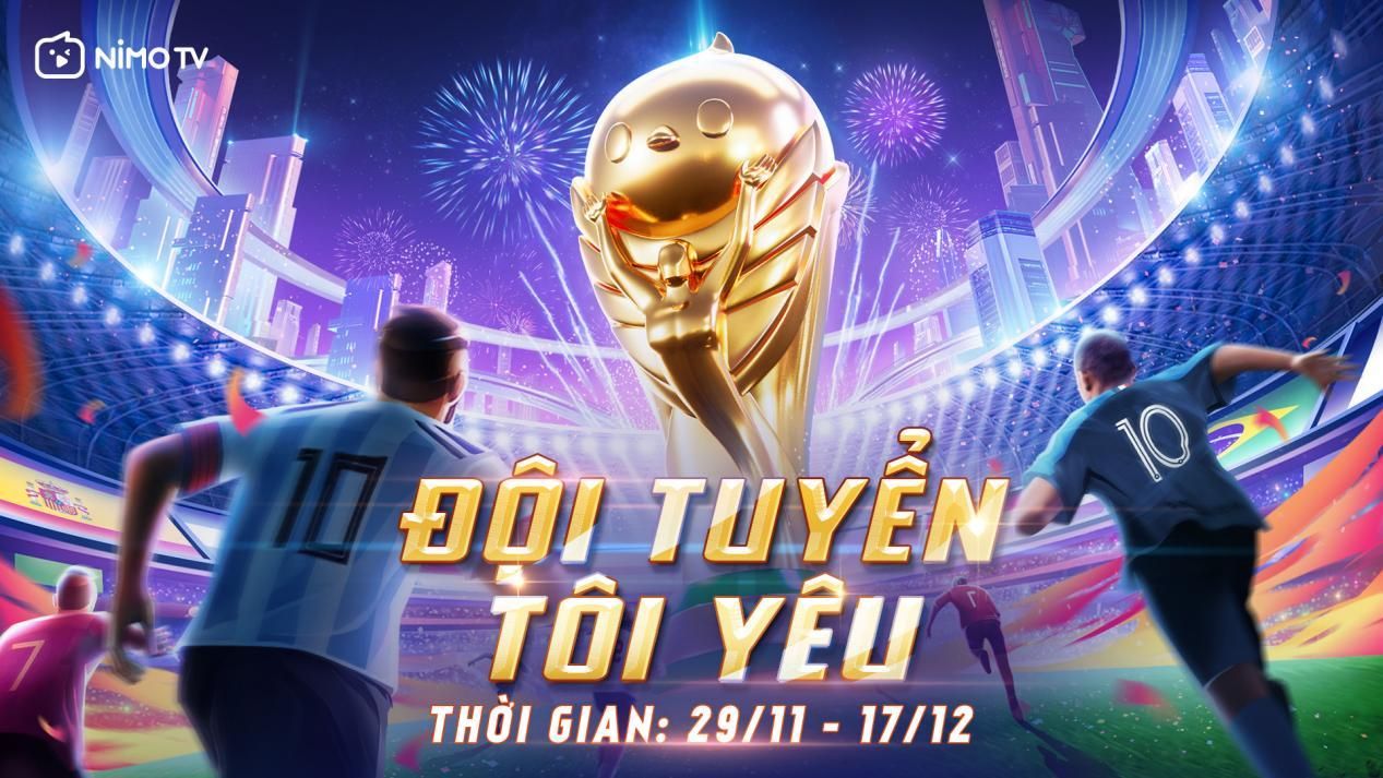 Nimo TV tung chuỗi sự kiện bóng đá, bàn đạp khởi động Nimo Glory 2022 Nimo TV tung chuỗi sự kiện bóng đá, bàn đạp khởi động Nimo Glory 2022