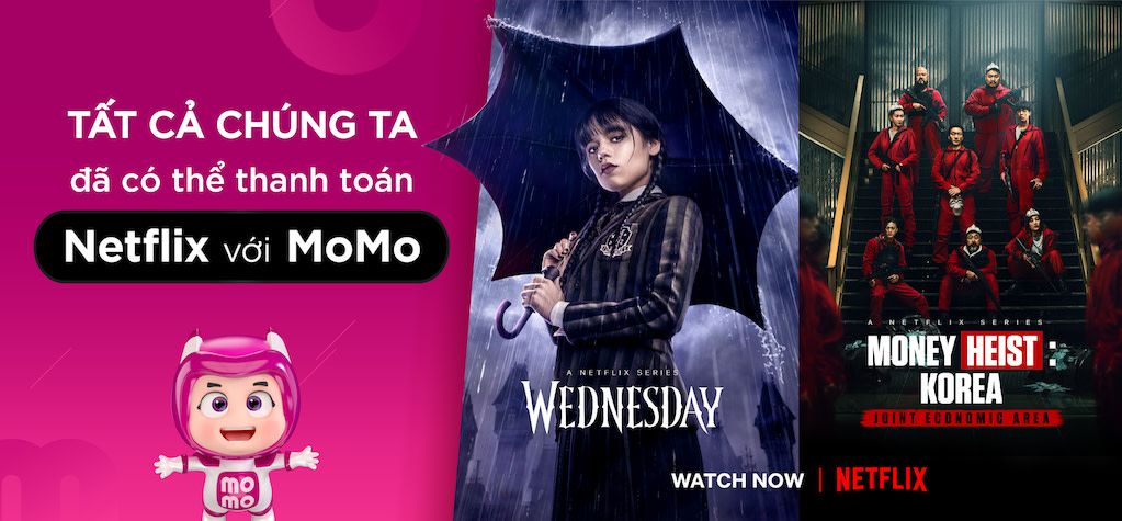 Netflix chính thức hợp tác cùng ví điện tử MoMo Netflix hợp tác ví điện tử MoMo