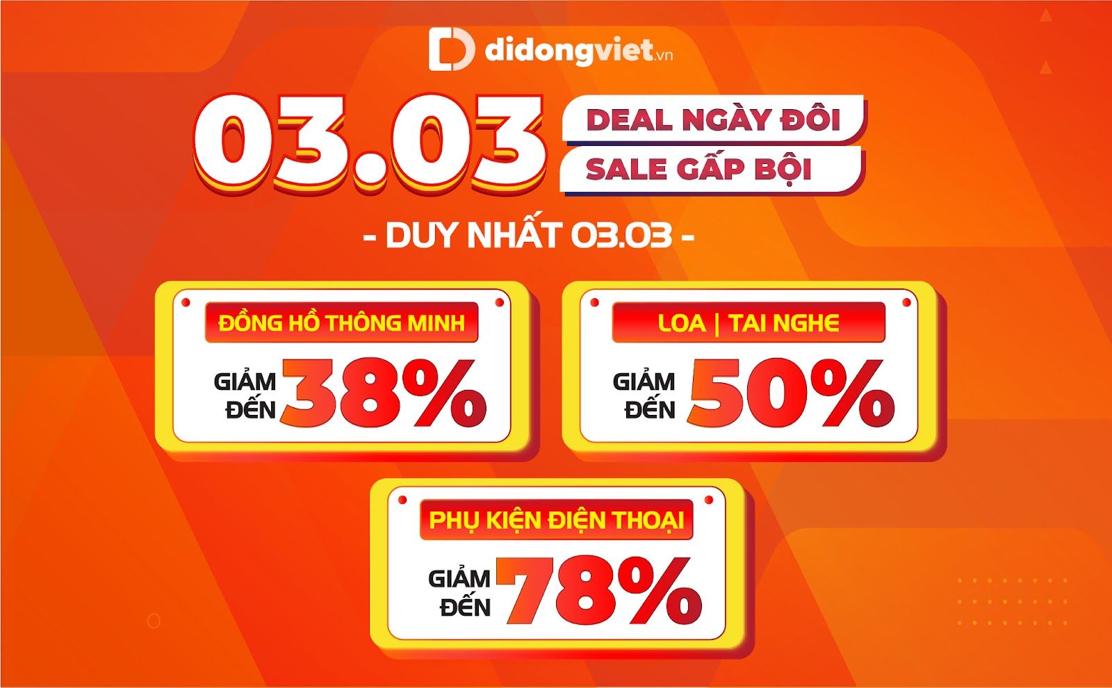 Hàng loạt điện thoại giảm đến 10 triệu đồng, phụ kiện công nghệ giảm đến 78% dịp ngày đôi 3/3 Hàng loạt điện thoại giảm đến 10 triệu đồng, phụ kiện công nghệ giảm đến 78% dịp ngày đôi 3/3