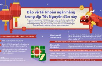 Meta chia sẻ cách thức phòng tránh lừa đảo trực tuyến dịp Tết Nguyên Đán