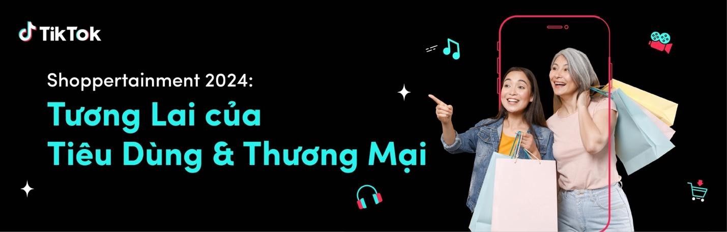 TikTok: Người Việt ngày càng ưu tiên giá trị hơn giá cả khi mua sắm 230406-viet-nam-gia-tri-hon-gia-ca-mua-sam