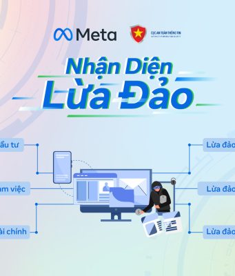 Meta và Cục An toàn thông tin phát động chiến dịch “Nhận Diện Lừa Đảo”
