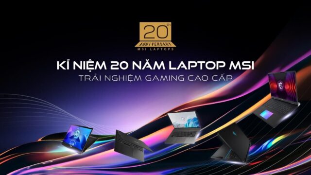 4-hanh-trinh-20-nam-laptop-msi