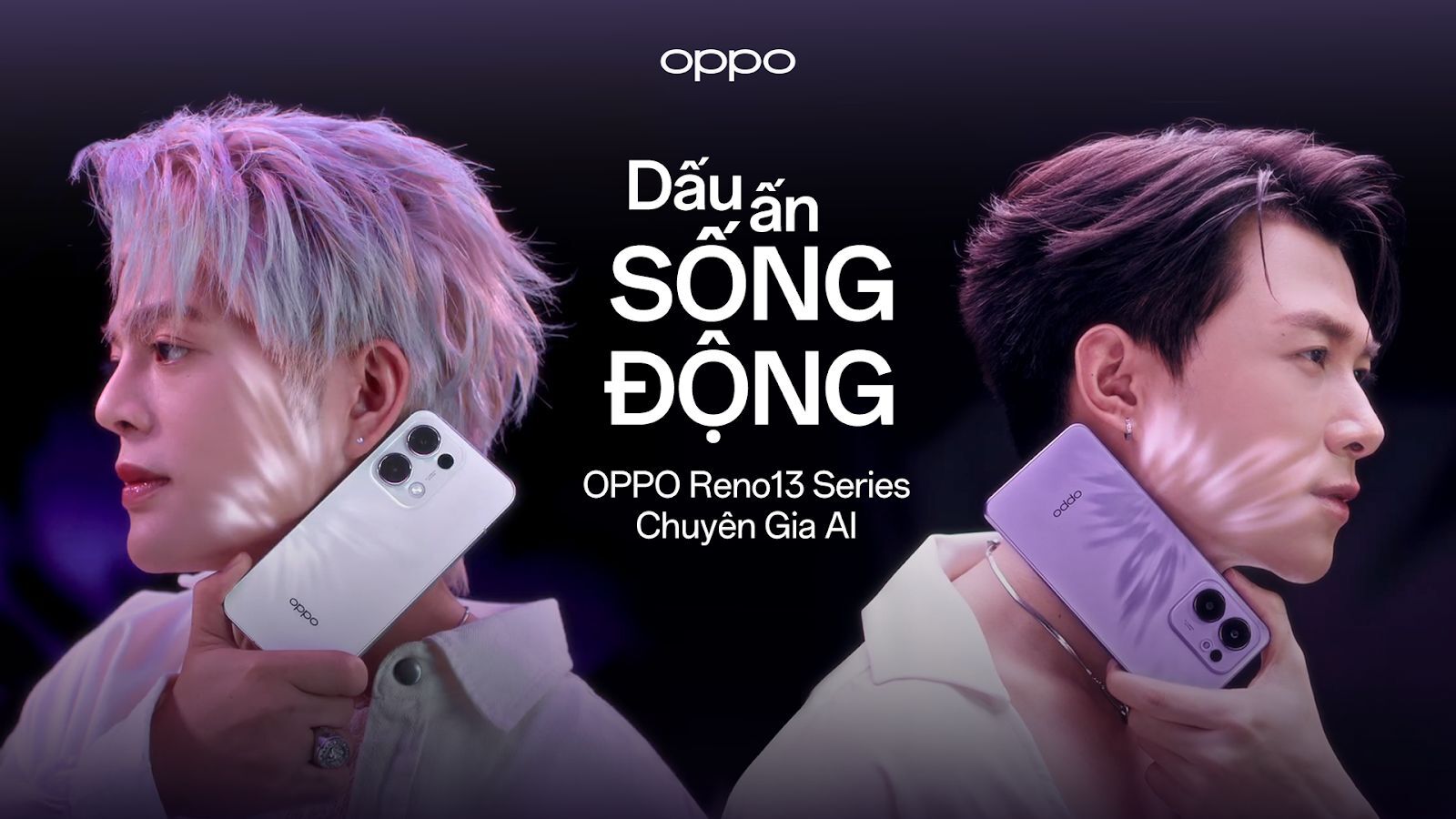 OPPO Reno13 Series cùng Atus và RHYDER viết nên dấu ấn sống động của riêng mình OPPO Reno13 Series cùng Atus và RHYDER viết nên dấu ấn sống động của riêng mình