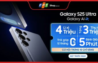Lên đời Galaxy S25 series tại FPT Shop trúng 10 chỉ vàng 9999, định giá máy cũ chỉ trong 5 phút.