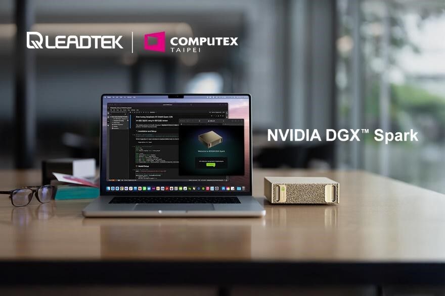 Computex 2025 - LEADTEK đột phá với kiến trúc NVIDIA GPU Blackwell mới nhất và hệ sinh thái AI toàn diện - chìa khoá phát triển ứng dụng AI trong kỷ nguyên vươn mình trong lĩnh vực công nghệ