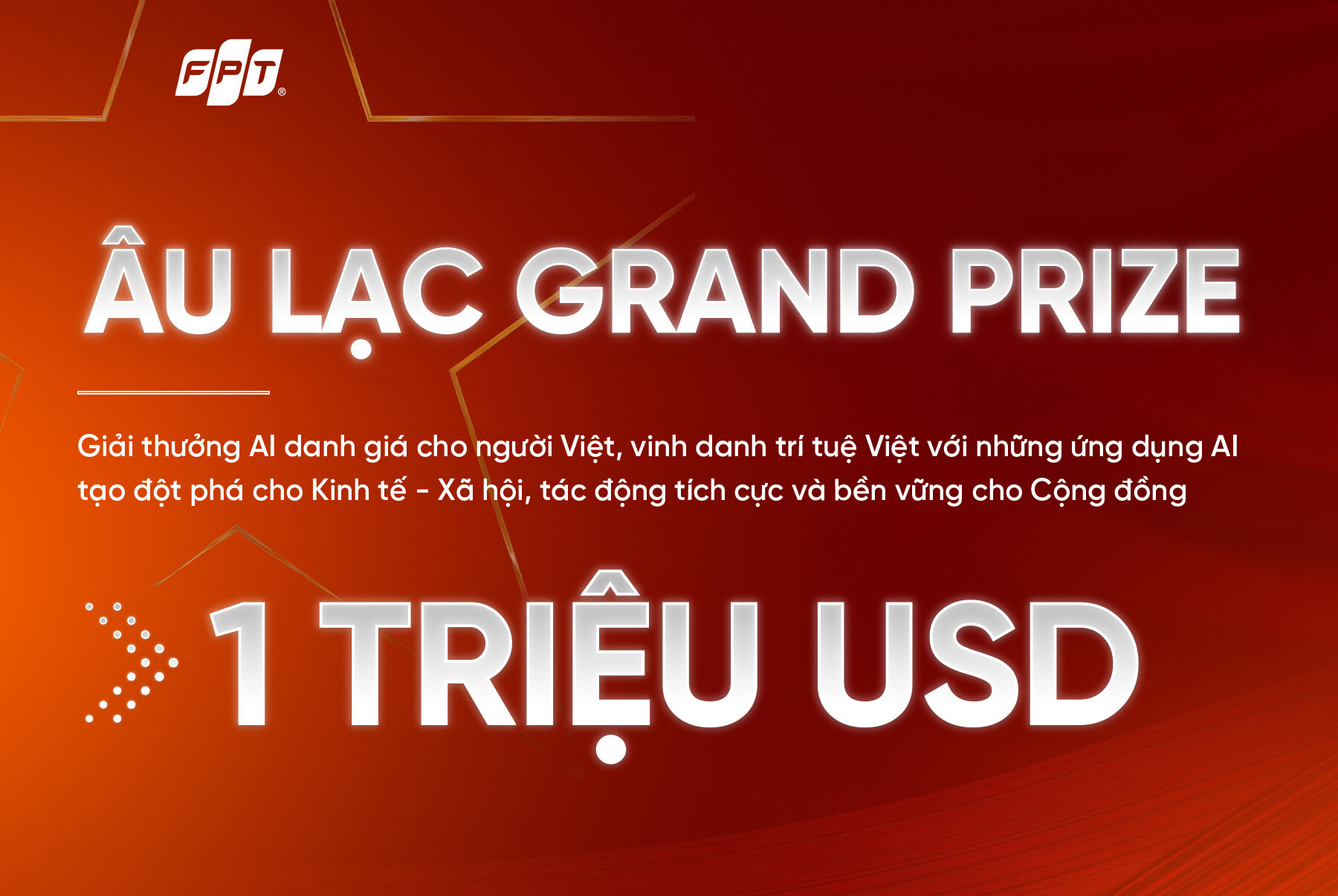 FPT công bố trao Giải thưởng Âu Lạc Grand Prize trị giá 1 triệu USD FPT công bố trao Giải thưởng Âu Lạc Grand Prize trị giá 1 triệu USD