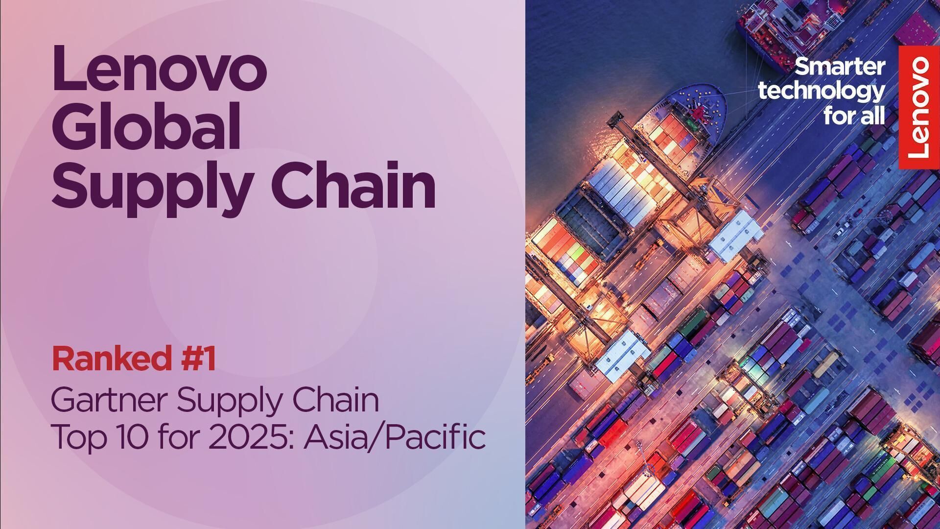 Lenovo giữ vững vị trí đầu bảng trong Top 10 Chuỗi Cung Ứng Khu Vực Châu Á – Thái Bình Dương của Gartner năm thứ tư liên tiếp Lenovo giữ vững vị trí đầu bảng trong Top 10 Chuỗi Cung Ứng Khu Vực Châu Á – Thái Bình Dương của Gartner năm thứ tư liên tiếp