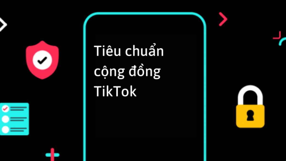 Sáng tạo, khám phá và kết nối trên TikTok với bộ Tiêu chuẩn Cộng đồng rõ ràng và chặt chẽ hơn