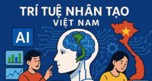 Tương lai cho AI tại Việt Nam: Dịch chuyển từ mô hình cồng kềnh sang tác nhân thông minh