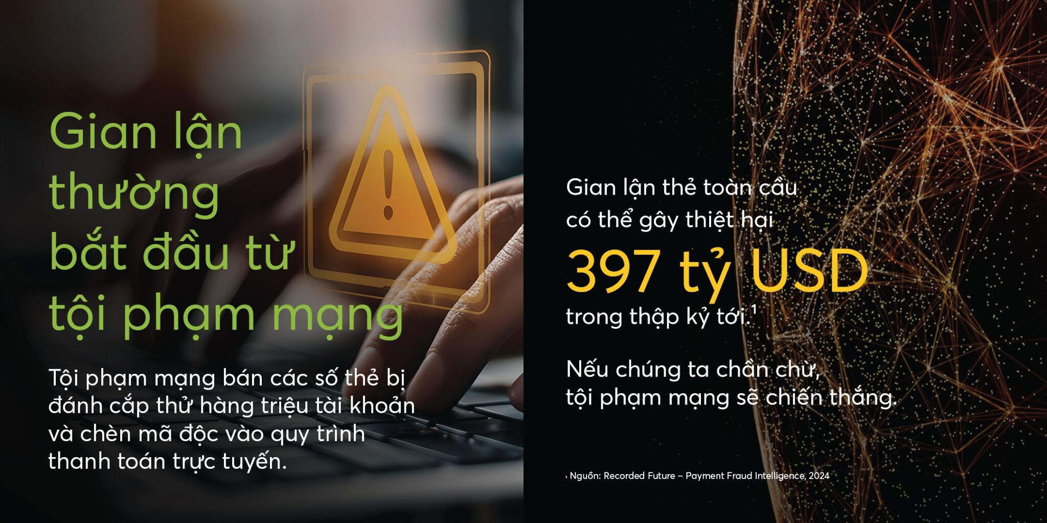 Mastercard ra mắt giải pháp mới giúp phát hiện và ngăn chặn gian lận thanh toán quy mô lớn Mastercard ra mắt giải pháp mới giúp phát hiện và ngăn chặn gian lận thanh toán quy mô lớn