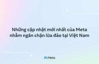 Meta gỡ bỏ hơn 5 triệu nội dung liên quan đến lừa đảo tại Việt Nam
