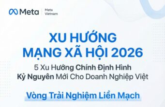 5 xu hướng mạng xã hội dành cho doanh nghiệp Việt Nam năm 2026