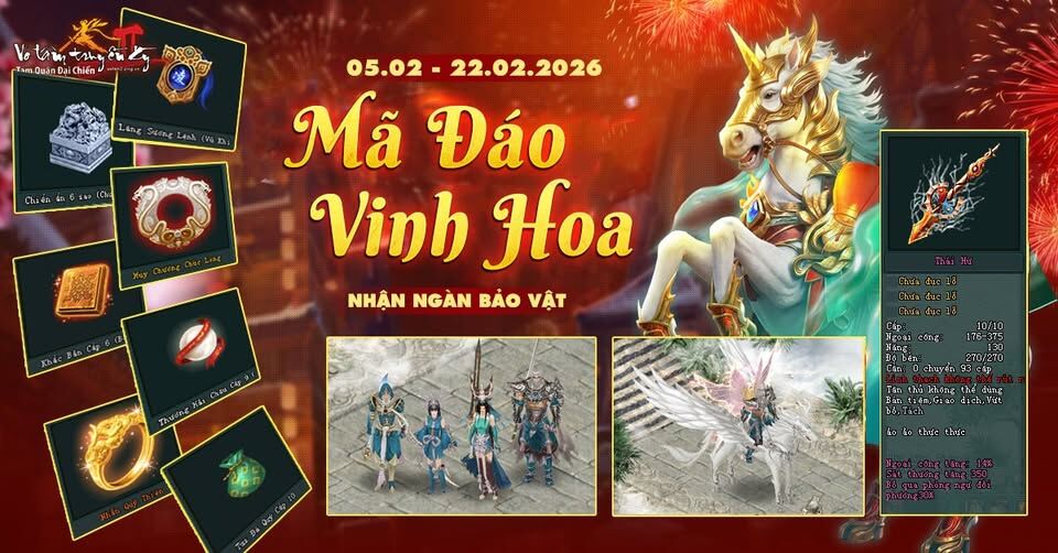 Tết Bính Ngọ rộn ràng: Mã Đáo Vinh Hoa mở hội, triệu quà đổ bộ Võ Lâm Truyền Kỳ