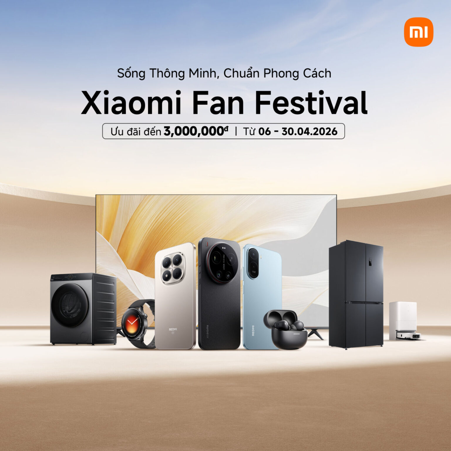 Xiaomi chính thức khởi động Xiaomi Fan Festival 2026 với loạt ưu đãi hấp dẫn trên toàn hệ sinh thái Xiaomi chính thức khởi động Xiaomi Fan Festival 2026 - “Sống thông minh, chuẩn phong cách” - với loạt ưu đãi hấp dẫn trên toàn hệ sinh thái